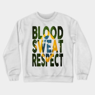 Blood, Sweat, Respect - Brazil Crewneck Sweatshirt